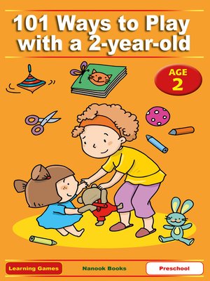 cover image of 101 Ways to Play with a 2-Year-Old
